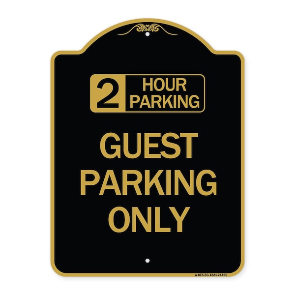 2 Hour Parking Guest Parking Only, Black & Gold Aluminum Sign, 18" x 24", BG-1824-24496